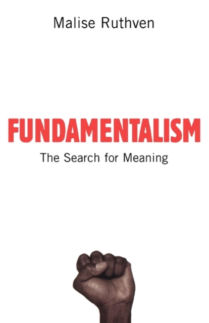 Fundamentalism : The Search For Meaning, Paperback / softback Book