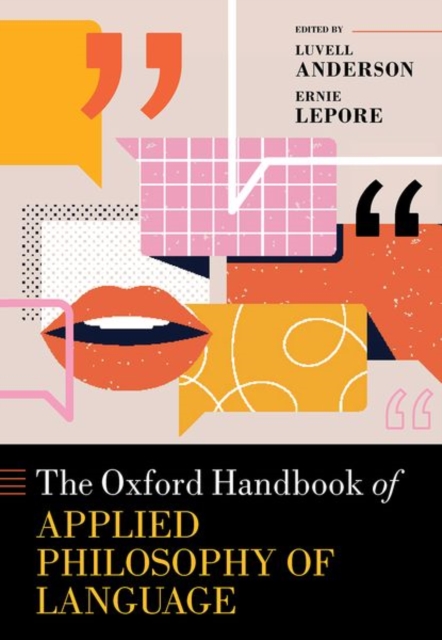 The Oxford Handbook of Applied Philosophy of Language, Hardback Book