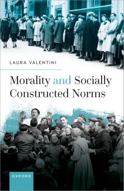 Morality and Socially Constructed Norms, Hardback Book