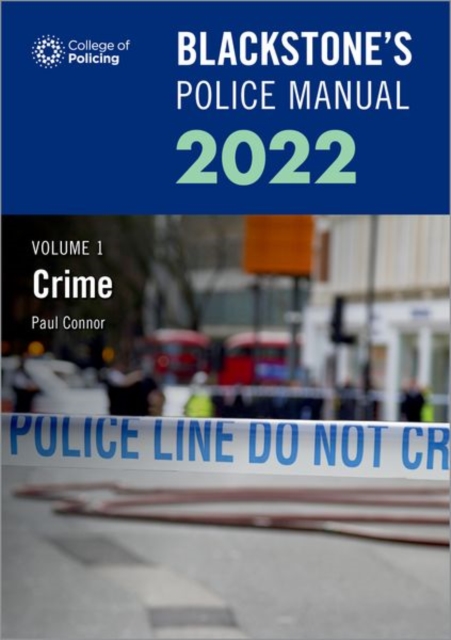 Blackstone's Police Manuals Volume 1: Crime 2022, Paperback / softback Book