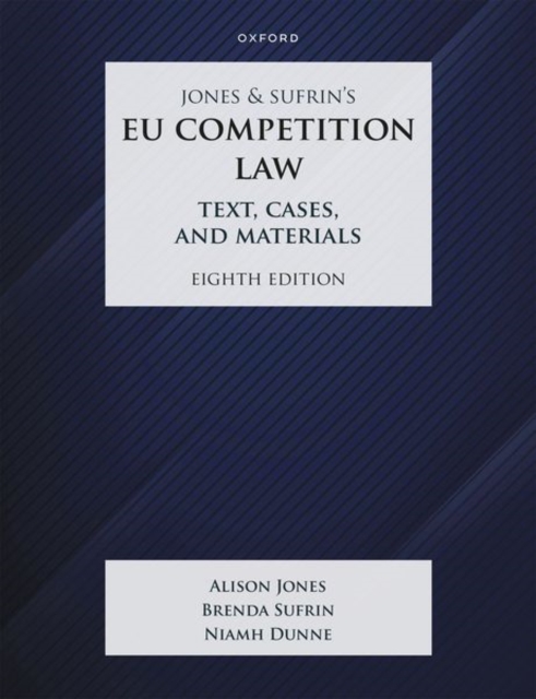Jones & Sufrin's EU Competition Law : Text, Cases & Materials, Paperback / softback Book
