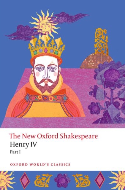 Henry IV Part I : The New Oxford Shakespeare, Paperback / softback Book