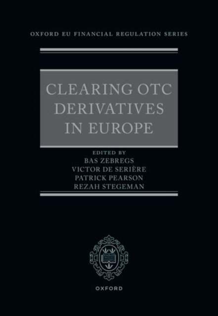 Clearing OTC Derivatives in Europe, Hardback Book
