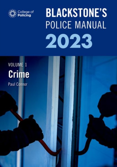 Blackstone's Police Manual Volume 1: Crime 2023, Paperback / softback Book