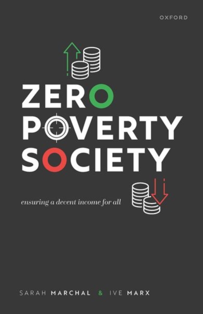 Zero Poverty Society : Ensuring a Decent Income for All, Hardback Book