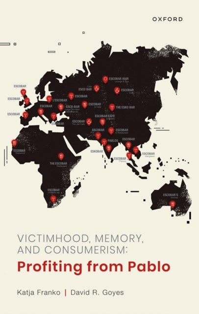 Victimhood, Memory, and Consumerism : Profiting from Pablo, EPUB eBook