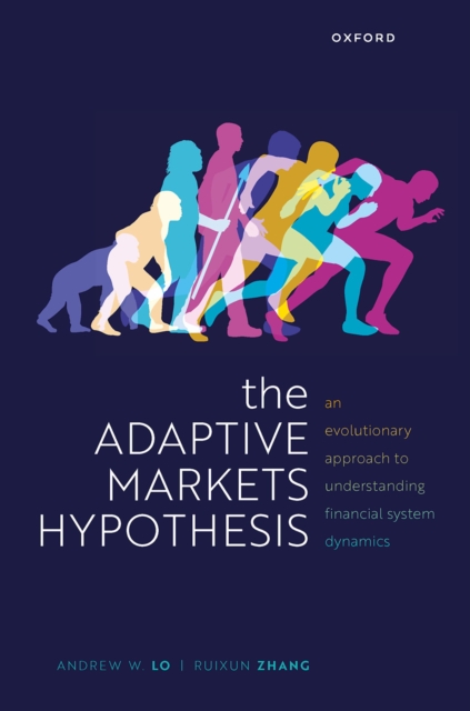 The Adaptive Markets Hypothesis : An Evolutionary Approach to Understanding Financial System Dynamics, EPUB eBook