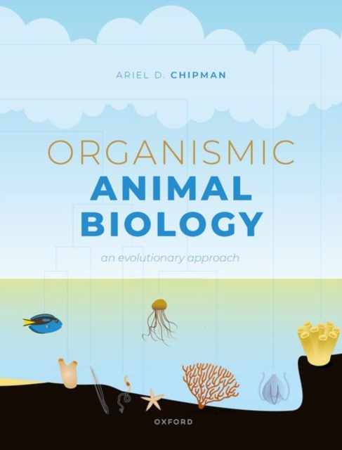 Organismic Animal Biology : An Evolutionary Approach, Paperback / softback Book