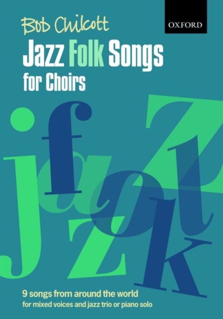 Jazz Folk Songs for Choirs : 9 songs from around the world, Sheet music Book