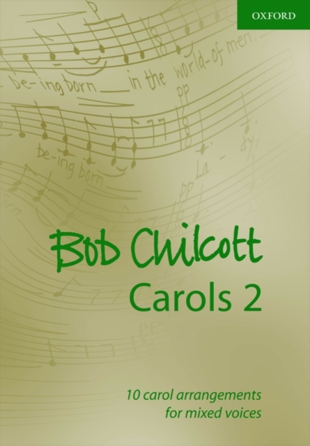 Bob Chilcott Carols 2 : 10 carol arrangements for mixed voices, Sheet music Book