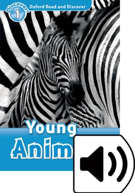 Oxford Read and Discover: Level 1: Young Animals Audio Pack, Multiple-component retail product Book