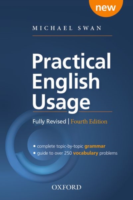 Practical English Usage, 4th edition: Paperback : Michael Swan's guide to problems in English, Paperback / softback Book