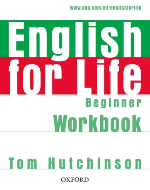 English for Life: Beginner: Workbook without Key : General English four-skills course for adults, Paperback / softback Book