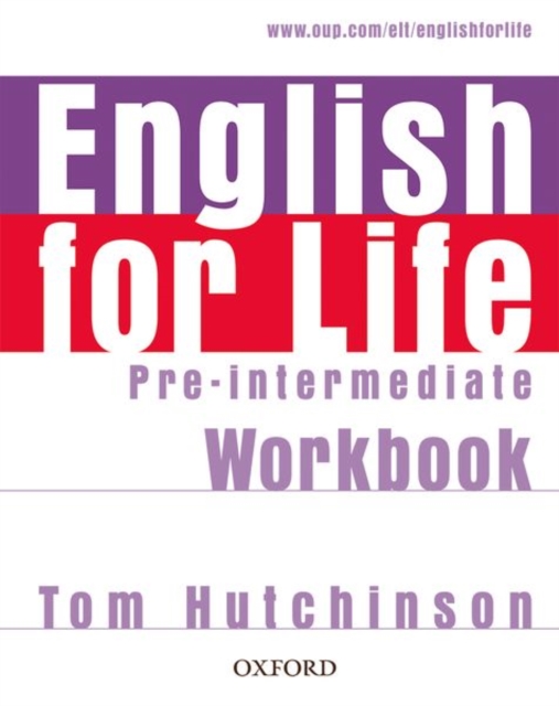 English for Life: Pre-intermediate: Workbook without Key : General English four-skills course for adults, Paperback / softback Book