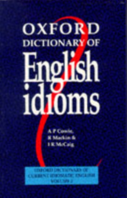 Oxford Dictionary of English Idioms: Paperback, Paperback / softback Book
