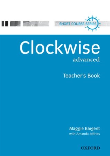 Clockwise: Advanced: Teacher's Book, Paperback / softback Book