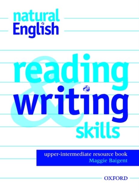 natural English Upper-Intermediate: Reading and Writing Skills, Paperback Book