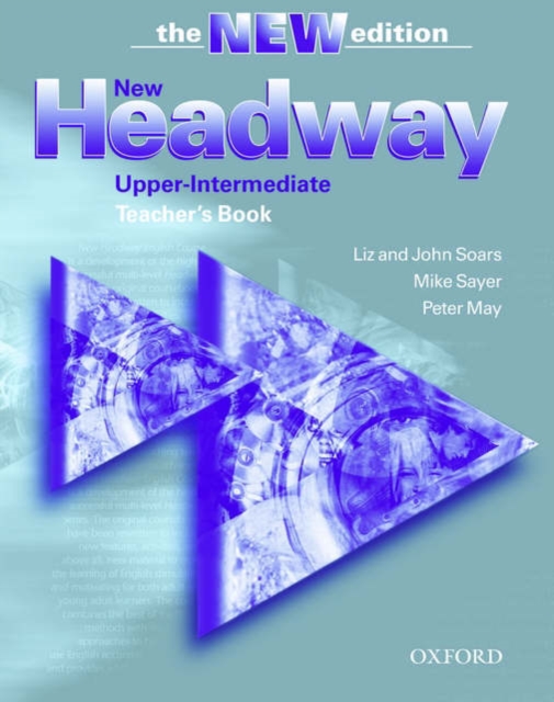 New Headway: Upper-Intermediate Third Edition: Teacher's Book : Six-level general English course, Paperback / softback Book