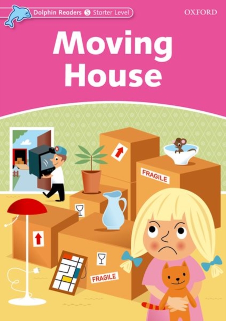 Dolphin Readers Starter Level: Moving House, Paperback / softback Book
