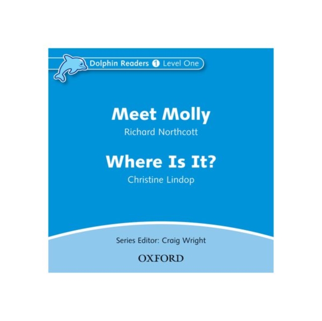 Dolphin Readers: Level 1: Meet Molly & Where Is It? Audio CD, CD-Audio Book