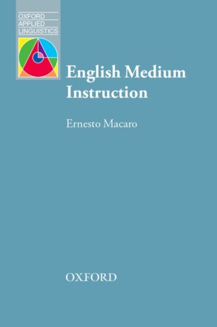 English Medium Instruction : Content and language in policy and practice, Paperback / softback Book