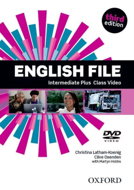 English File third edition: Intermediate Plus: Class DVD : The best way to get your students talking, DVD video Book