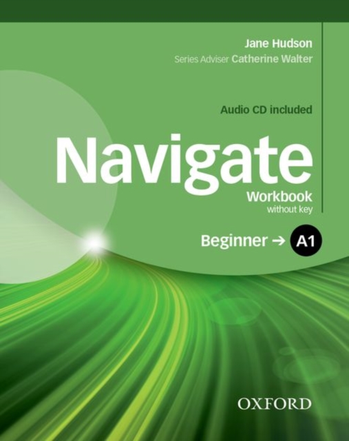 Navigate: A1 Beginner: Workbook with CD (without key), Multiple-component retail product Book