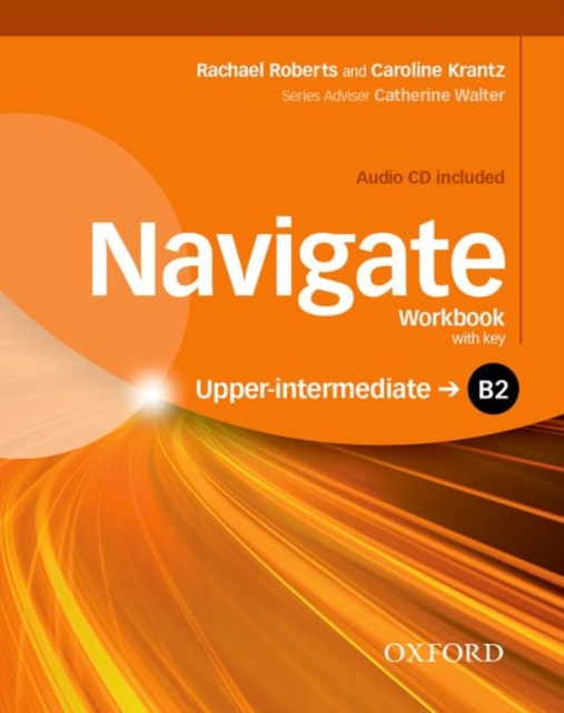 Navigate: B2 Upper-intermediate: Workbook with CD (with key), Multiple-component retail product Book