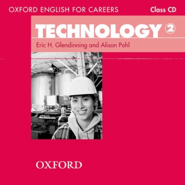 Oxford English for Careers: Technology 2: Class Audio CD, CD-Audio Book