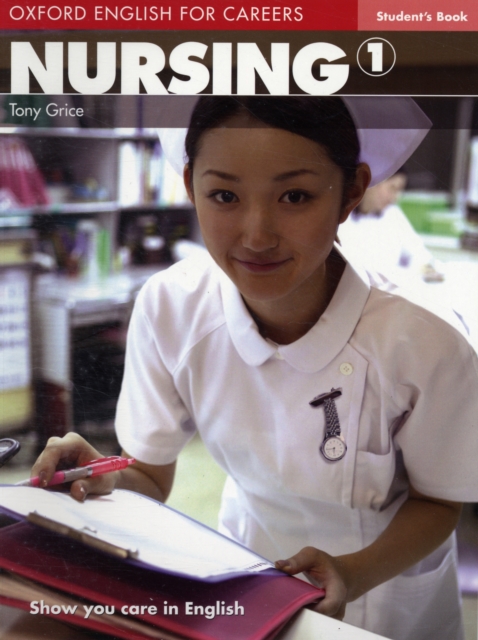 Oxford English for Careers: Nursing 1: Student's Book, Paperback / softback Book