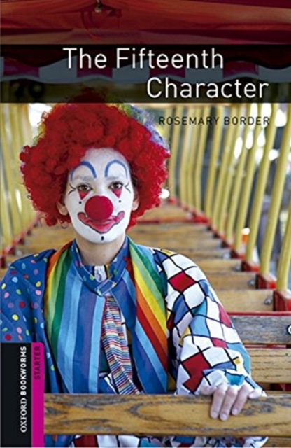 Oxford Bookworms Library: Starter Level:: The Fifteenth Character audio pack, Multiple-component retail product Book