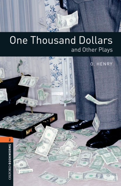 One Thousand Dollars and Other Plays Level 2 Oxford Bookworms Library, EPUB eBook
