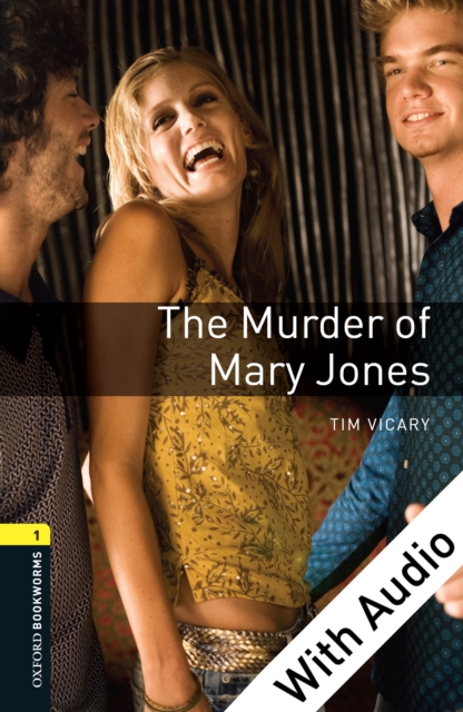 The Murder of Mary Jones - With Audio Level 1 Oxford Bookworms Library, EPUB eBook