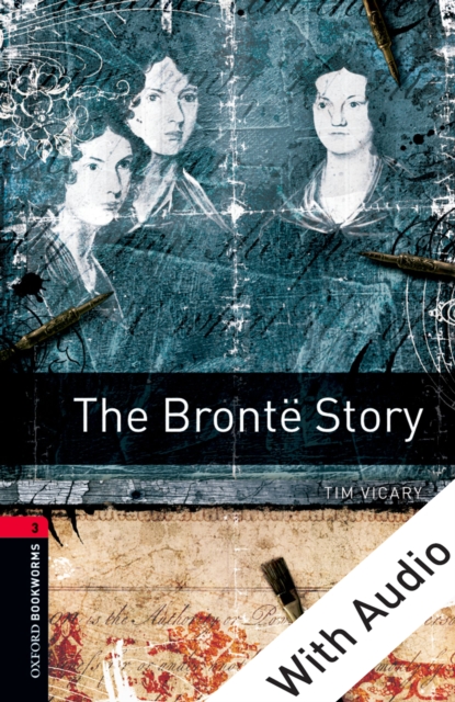 The Bronte Story - With Audio Level 3 Oxford Bookworms Library, EPUB eBook