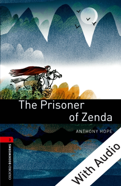 The Prisoner of Zenda - With Audio Level 3 Oxford Bookworms Library, EPUB eBook
