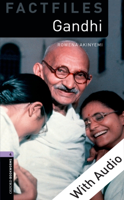 Gandhi - With Audio Level 4 Factfiles Oxford Bookworms Library, EPUB eBook