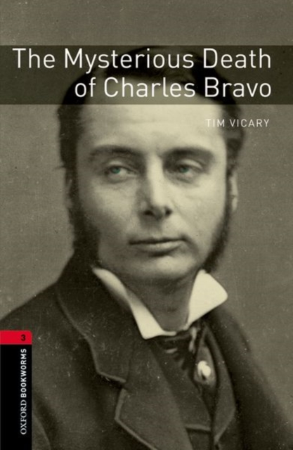 Oxford Bookworms Library: Level 3:: The Mysterious Death of Charles Bravo Audio Pack, Multiple-component retail product Book