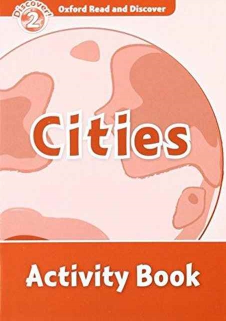Oxford Read and Discover: Level 2: Cities Activity Book, Paperback / softback Book