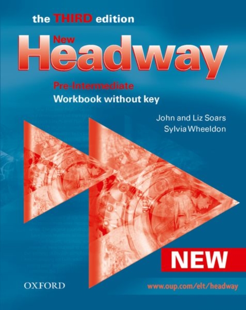 New Headway: Pre-Intermediate Third Edition: Workbook (Without Key), Paperback / softback Book