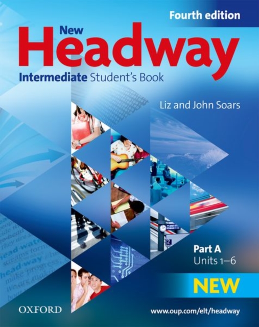 New Headway: Intermediate B1: Student's Book A : The world's most trusted English course, Paperback / softback Book