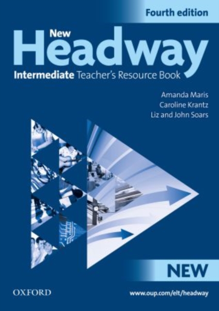 New Headway: Intermediate Fourth Edition: Teacher's Resource Book : Six-level general English course, Paperback / softback Book