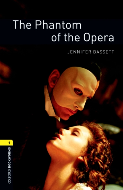 The Phantom of the Opera Level 1 Oxford Bookworms Library, EPUB eBook