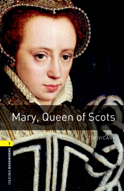 Mary Queen of Scots Level 1 Oxford Bookworms Library, EPUB eBook