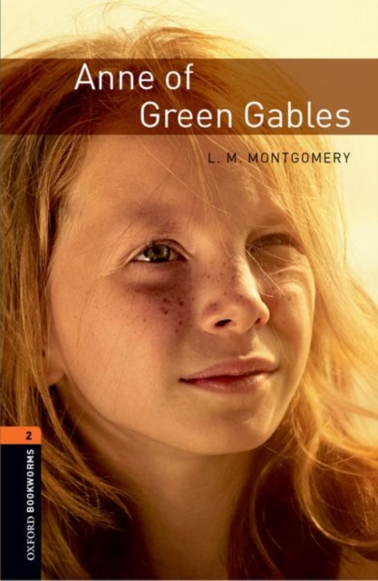 Oxford Bookworms Library: Level 2:: Anne of Green Gables, Paperback / softback Book