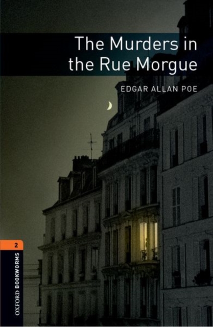 Oxford Bookworms Library: Level 2:: The Murders in the Rue Morgue, Paperback / softback Book