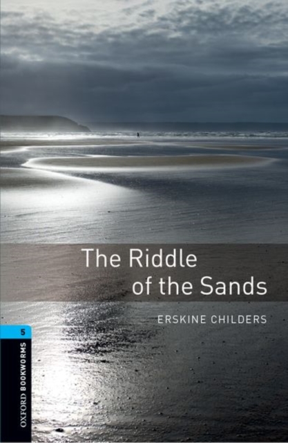 Oxford Bookworms Library: Level 5:: The Riddle of the Sands, Paperback / softback Book