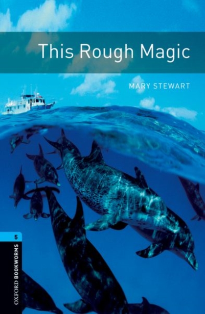 Oxford Bookworms Library: Level 5:: This Rough Magic, Paperback / softback Book