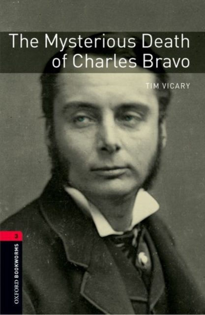 Oxford Bookworms Library: Level 3:: The Mysterious Death of Charles Bravo audio CD pack, Multiple-component retail product Book