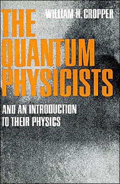 The Quantum Physicists, Paperback / softback Book