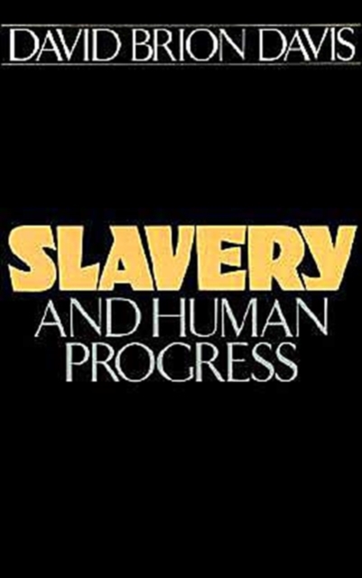 Slavery and Human Progress, Paperback / softback Book